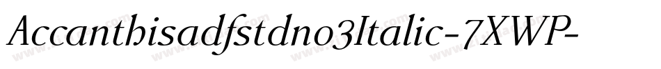 Accanthisadfstdno3Italic-7XWP字体转换