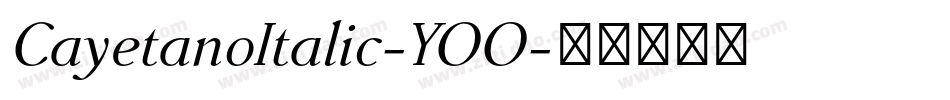CayetanoItalic-YOO字体转换