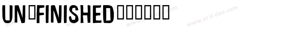 Un-finished字体转换