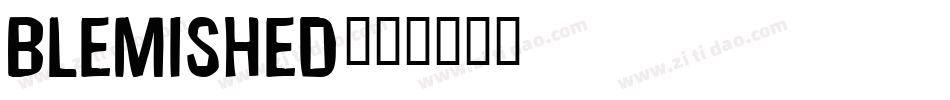 blemished字体转换