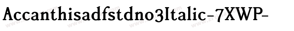 Accanthisadfstdno3Italic-7XWP字体转换