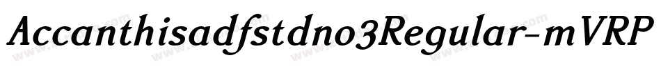 Accanthisadfstdno3Regular-mVRP字体转换