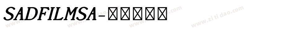 SADFILMSA字体转换