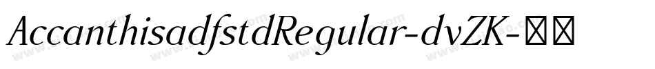 AccanthisadfstdRegular-dvZK字体转换