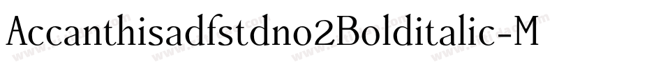 Accanthisadfstdno2Bolditalic-MdaY字体转换