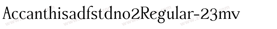 Accanthisadfstdno2Regular-23mv字体转换