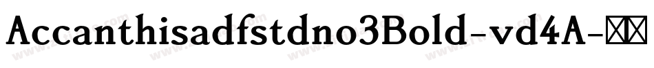 Accanthisadfstdno3Bold-vd4A字体转换
