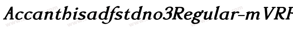Accanthisadfstdno3Regular-mVRP字体转换
