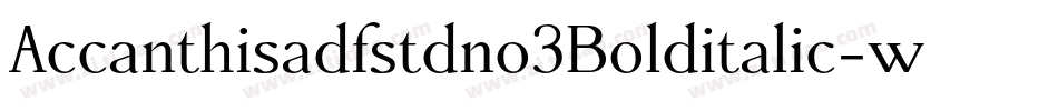 Accanthisadfstdno3Bolditalic-wde3字体转换