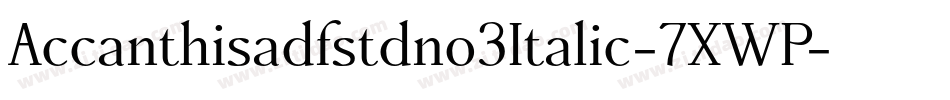 Accanthisadfstdno3Italic-7XWP字体转换