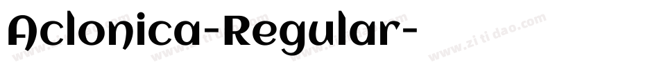 Aclonica-Regular字体转换