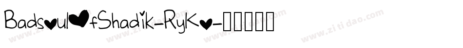 BadsoulOfShadik-RyKo字体转换