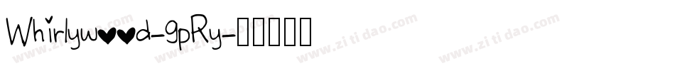 Whirlywood-9pRy字体转换