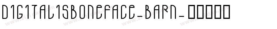 Digitalisboneface-BaRn字体转换