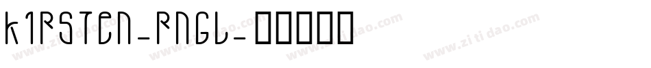 Kirsten-RnGl字体转换