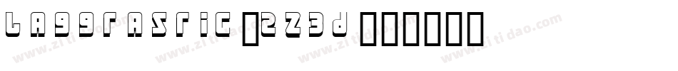 Laggtastic-2z3d字体转换