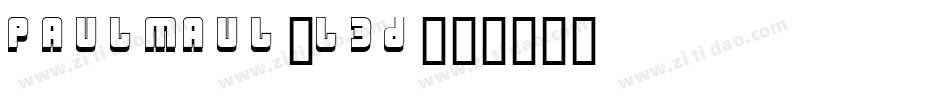 Paulmaul-l3d字体转换