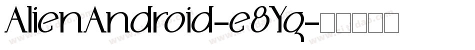 AlienAndroid-e8Yg字体转换