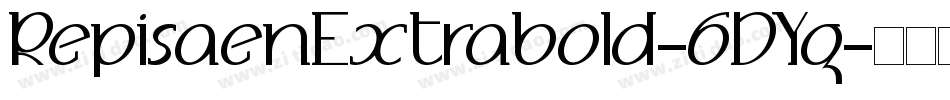 RepisaenExtrabold-6DYg字体转换 RepisaenExtrabold-6DYg字体转换