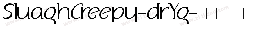 SluaghCreepy-drYg字体转换