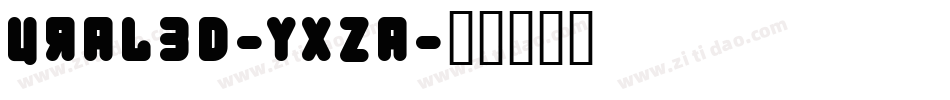 Ural3D-YXza字体转换