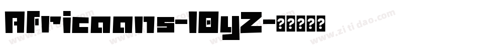 Africaans-l8yZ字体转换