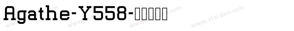Agathe-Y558字体转换