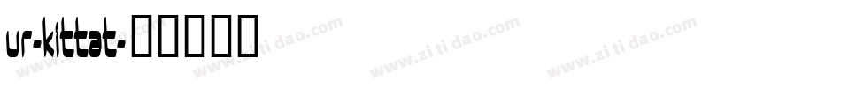 Ur-Kittat字体转换