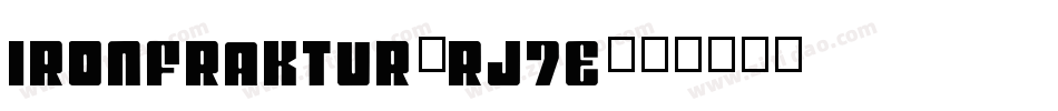 Ironfraktur-RJ7e字体转换