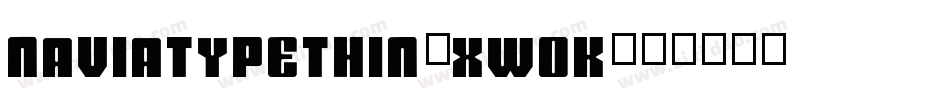 NaviaTypeThin-xw0K字体转换