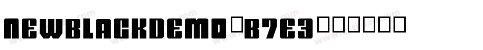 Newblackdemo-B7e3字体转换