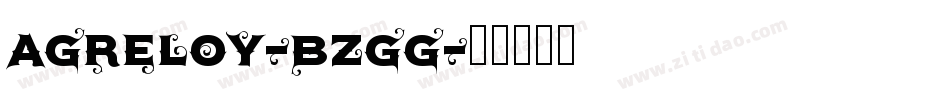 Agreloy-BzgG字体转换
