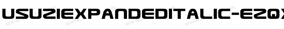 UsuziExpandedItalic-ezqx字体转换