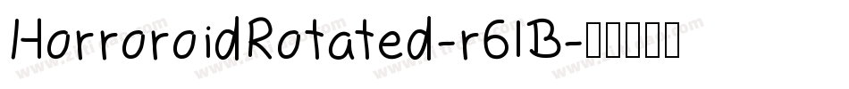 HorroroidRotated-r61B字体转换