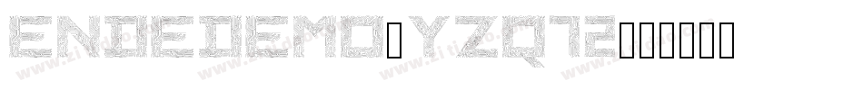 EndeDemo-Yzq72字体转换