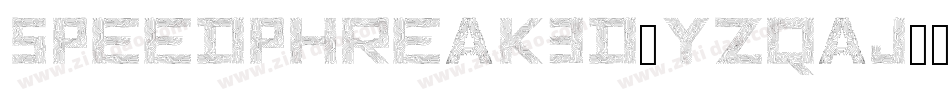 SpeedPhreak3D-YzqAj字体转换