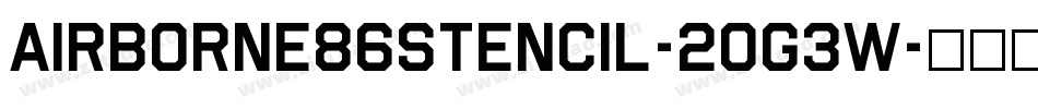 Airborne86Stencil-2Og3W字体转换