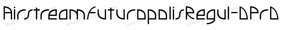 AirstreamFuturopolisRegul-DPrD字体转换