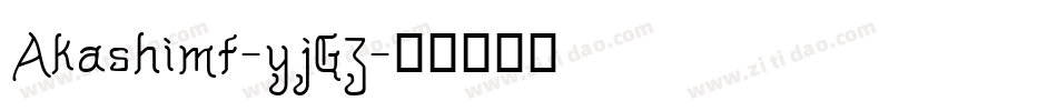 Akashimf-yjGZ字体转换
