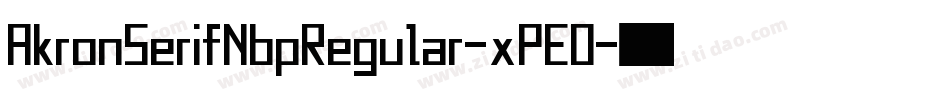 AkronSerifNbpRegular-xPEO字体转换