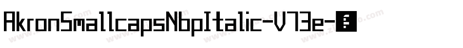 AkronSmallcapsNbpItalic-V73e字体转换