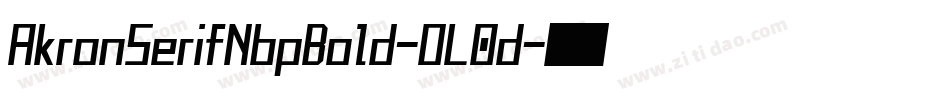 AkronSerifNbpBold-OL0d字体转换