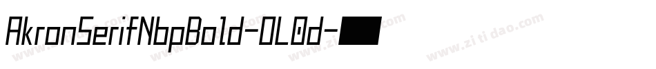 AkronSerifNbpBold-OL0d字体转换