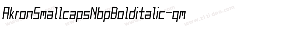 AkronSmallcapsNbpBolditalic-qmgq字体转换