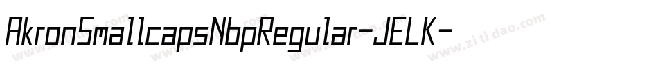 AkronSmallcapsNbpRegular-JELK字体转换