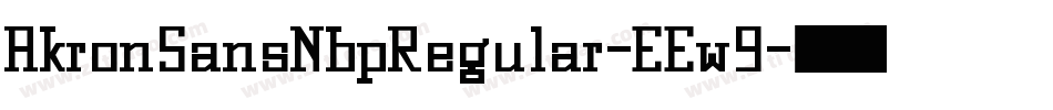 AkronSansNbpRegular-EEw9字体转换