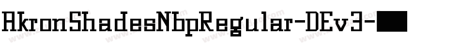 AkronShadesNbpRegular-DEv3字体转换
