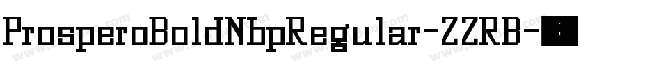 ProsperoBoldNbpRegular-ZZRB字体转换