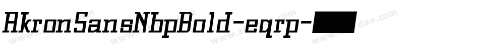 AkronSansNbpBold-eqrp字体转换