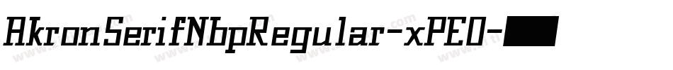 AkronSerifNbpRegular-xPEO字体转换